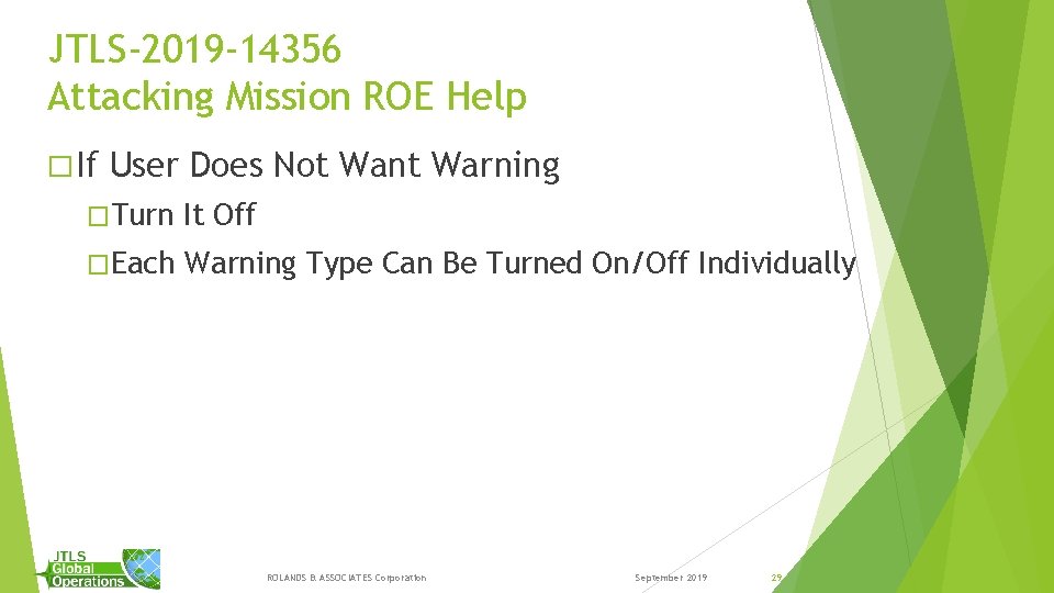 JTLS-2019 -14356 Attacking Mission ROE Help � If User Does Not Want Warning �Turn