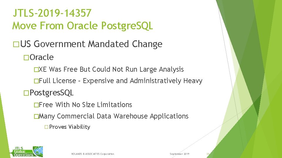 JTLS-2019 -14357 Move From Oracle Postgre. SQL � US Government Mandated Change �Oracle �XE