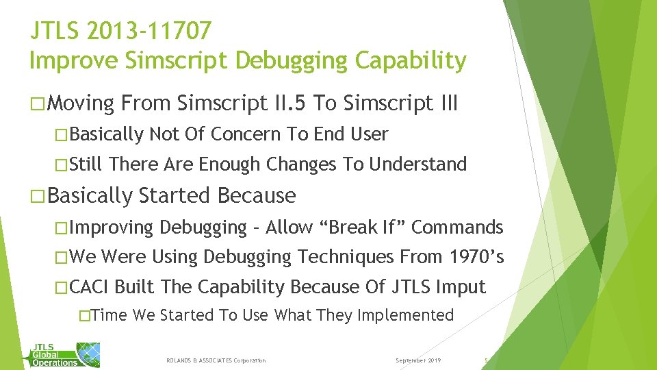 JTLS 2013 -11707 Improve Simscript Debugging Capability � Moving From Simscript II. 5 To