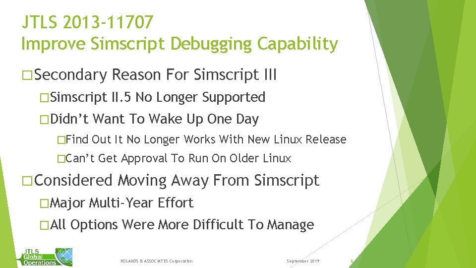 JTLS 2013 -11707 Improve Simscript Debugging Capability � Secondary �Simscript �Didn’t �Find Reason For