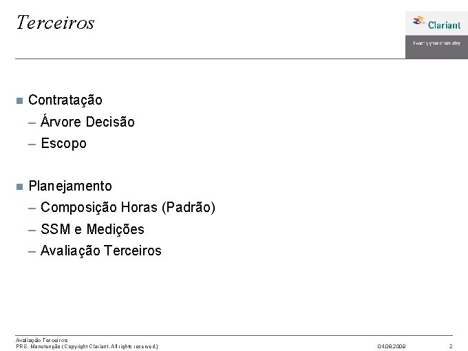 Terceiros n Contratação – Árvore Decisão – Escopo n Planejamento – Composição Horas (Padrão)