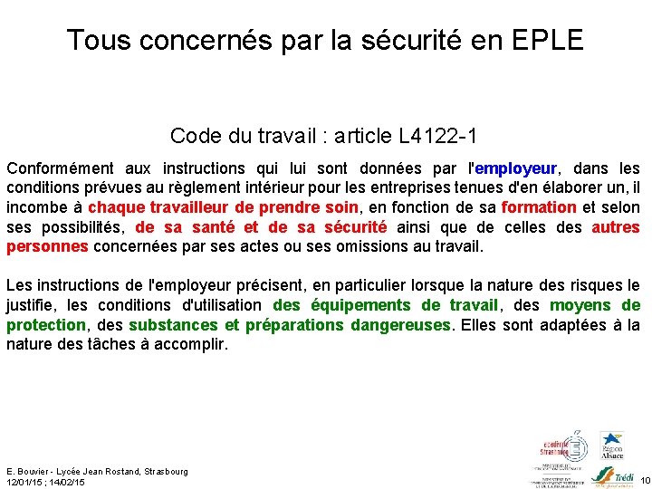 Tous concernés par la sécurité en EPLE Code du travail : article L 4122