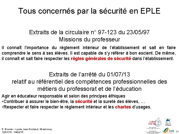 Tous concernés par la sécurité en EPLE Extraits de la circulaire n° 97 -123