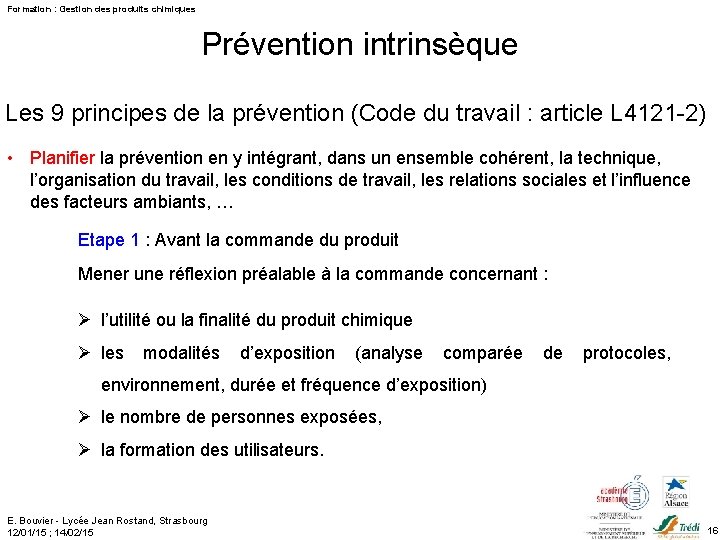 Formation : Gestion des produits chimiques Prévention intrinsèque Les 9 principes de la prévention