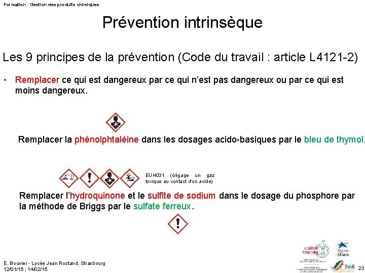 Formation : Gestion des produits chimiques Prévention intrinsèque Les 9 principes de la prévention