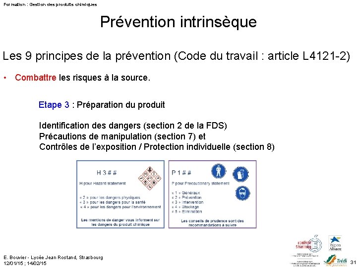 Formation : Gestion des produits chimiques Prévention intrinsèque Les 9 principes de la prévention