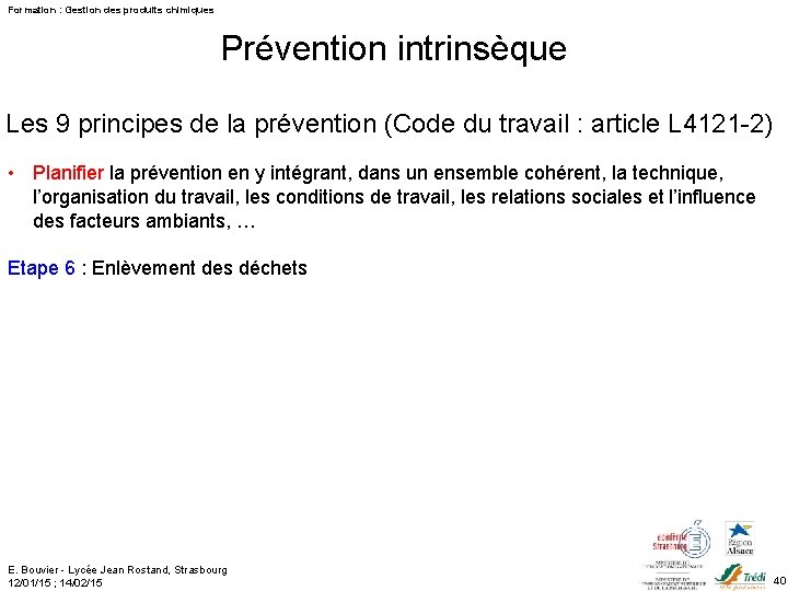 Formation : Gestion des produits chimiques Prévention intrinsèque Les 9 principes de la prévention