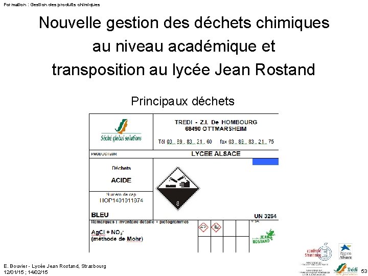 Formation : Gestion des produits chimiques Nouvelle gestion des déchets chimiques au niveau académique