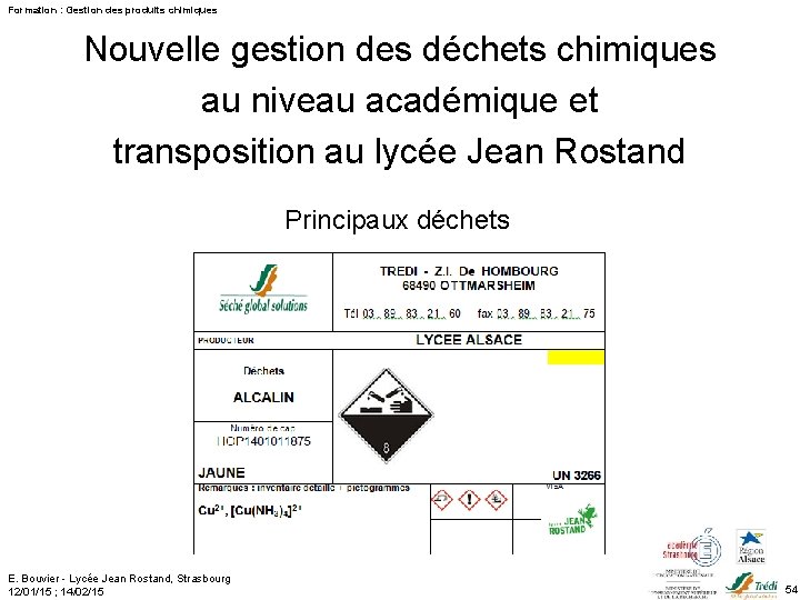 Formation : Gestion des produits chimiques Nouvelle gestion des déchets chimiques au niveau académique