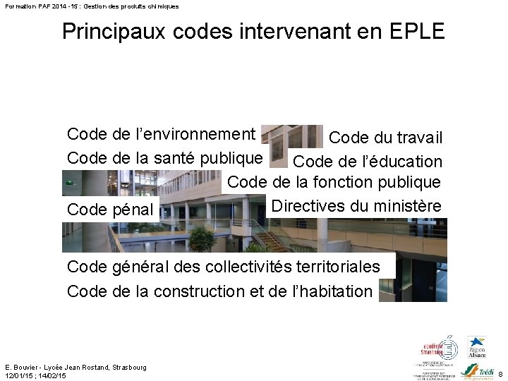 Formation PAF 2014 -15 : Gestion des produits chimiques Principaux codes intervenant en EPLE