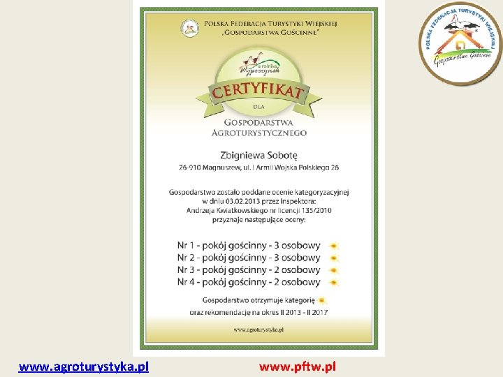 www. agroturystyka. pl www. pftw. pl 