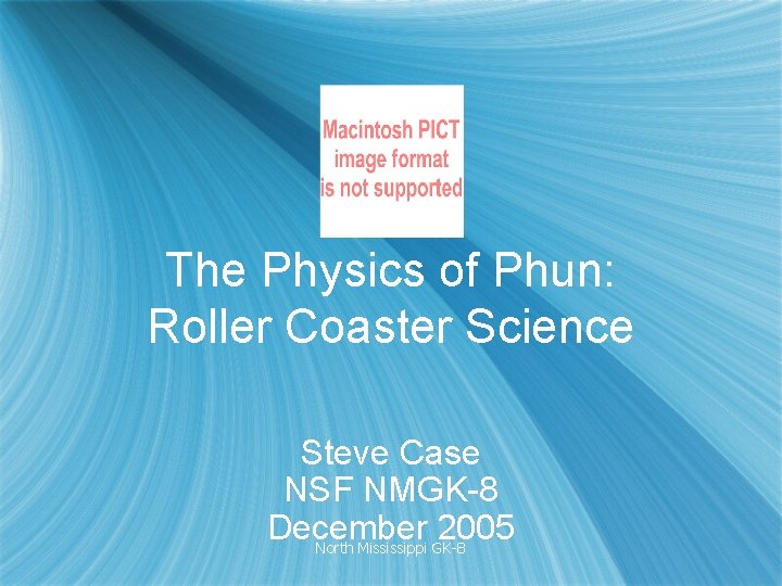 The Physics of Phun Roller Coaster Science Steve
