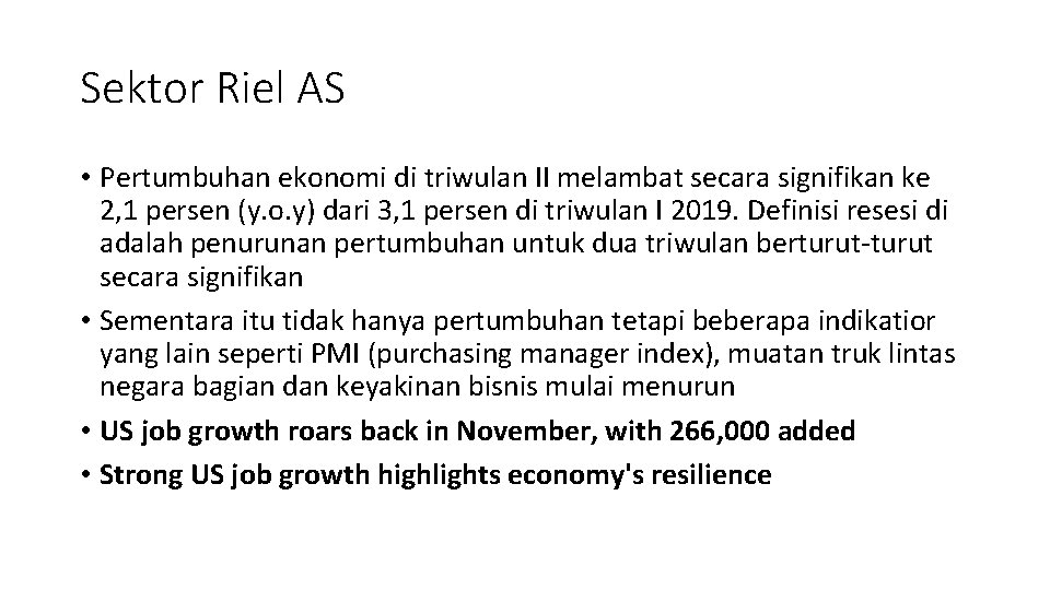 Sektor Riel AS • Pertumbuhan ekonomi di triwulan II melambat secara signifikan ke 2,