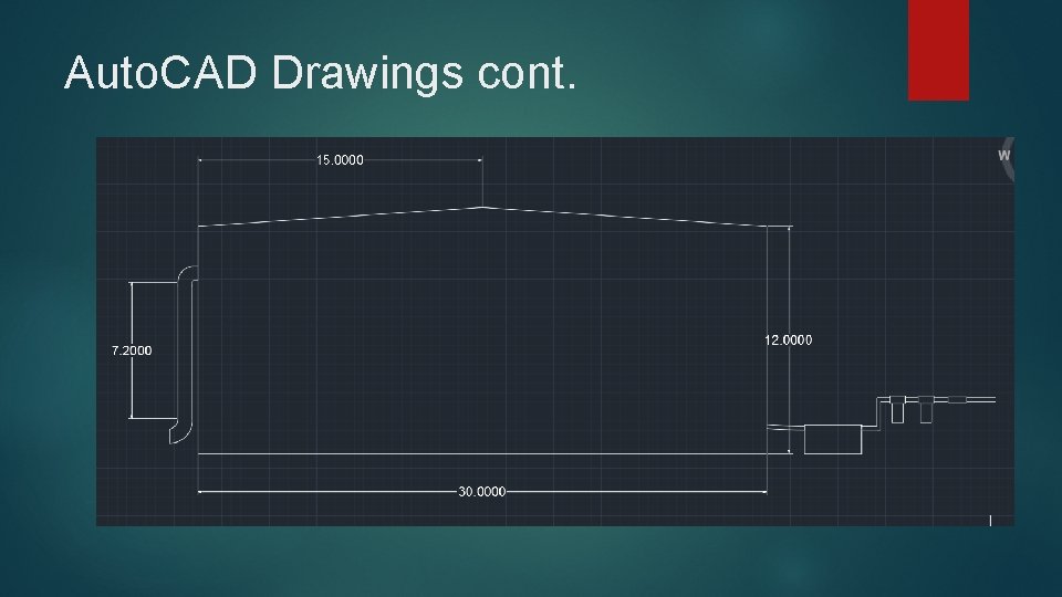 Auto. CAD Drawings cont. 