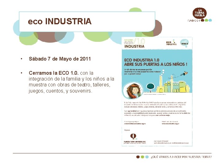 eco INDUSTRIA • Sábado 7 de Mayo de 2011 • Cerramos la ECO 1.