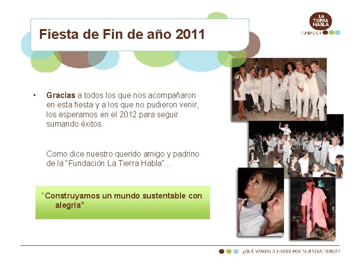 Fiesta de Fin de año 2011 • Gracias a todos los que nos acompañaron