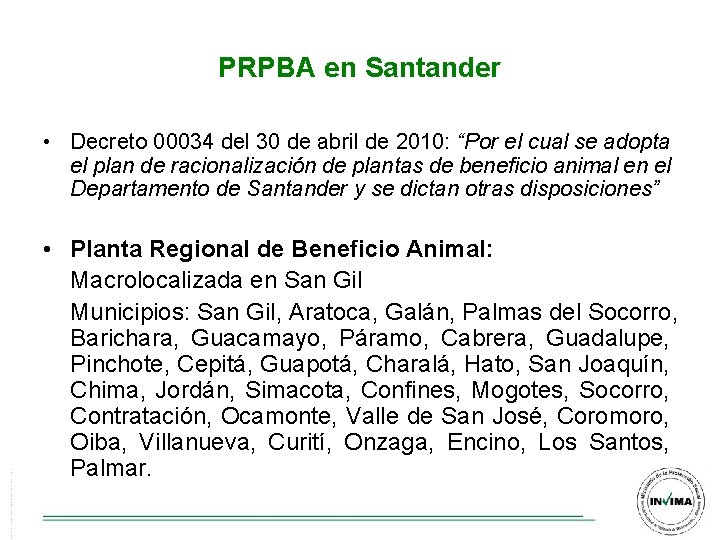 PRPBA en Santander • Decreto 00034 del 30 de abril de 2010: “Por el PRPBA en Santander • Decreto 00034 del 30 de abril de 2010: “Por el