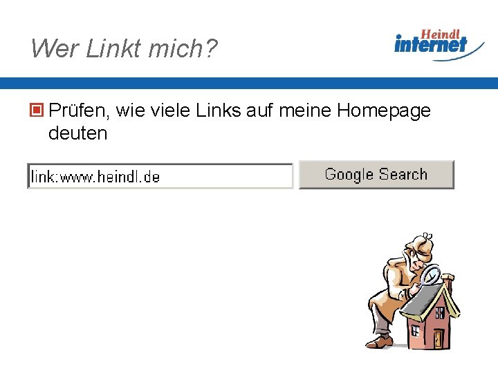 Wer Linkt mich? Prüfen, wie viele Links auf meine Homepage deuten 