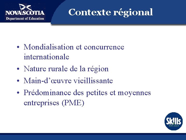 Contexte régional • Mondialisation et concurrence internationale • Nature rurale de la région •