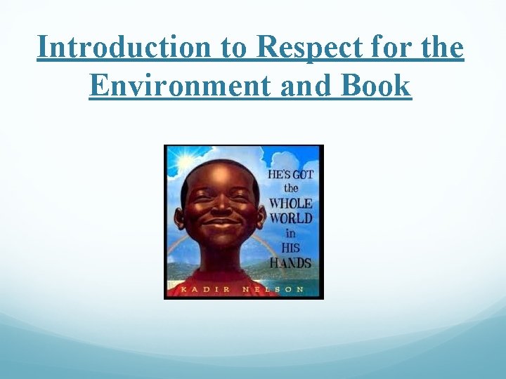 Introduction to Respect for the Environment and Book 