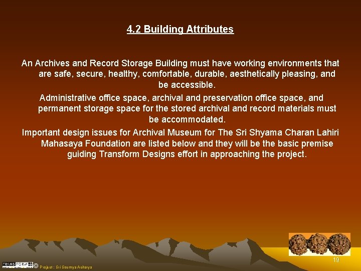 4. 2 Building Attributes An Archives and Record Storage Building must have working environments