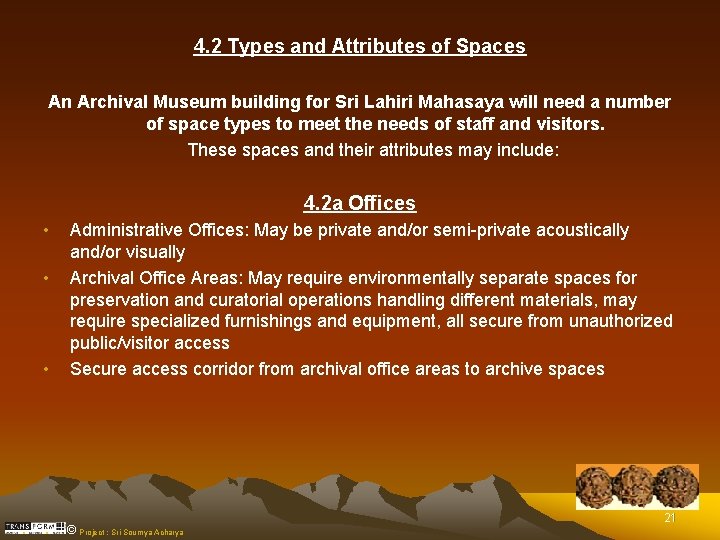 4. 2 Types and Attributes of Spaces An Archival Museum building for Sri Lahiri