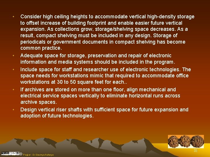  • • • Consider high ceiling heights to accommodate vertical high-density storage to