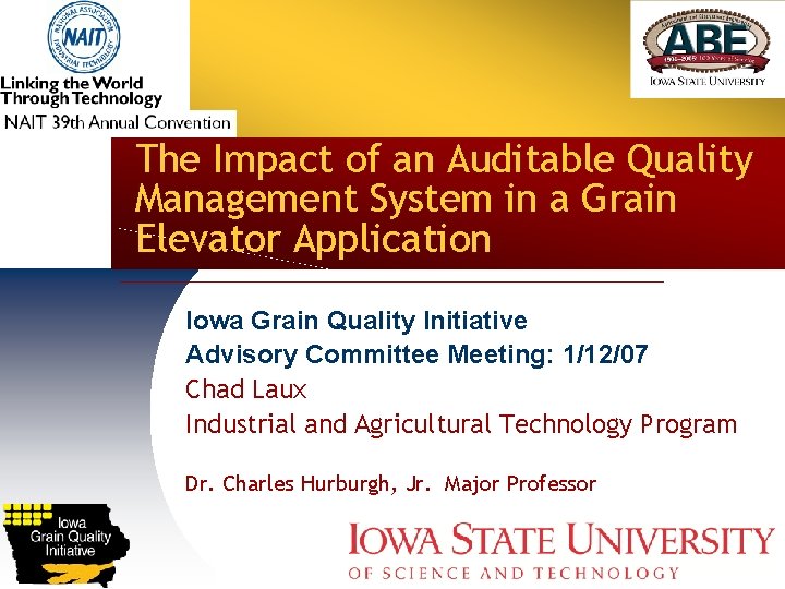 The Impact of an Auditable Quality Management System in a Grain Elevator Application Iowa