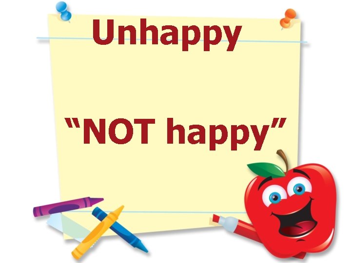 Unhappy “NOT happy” 