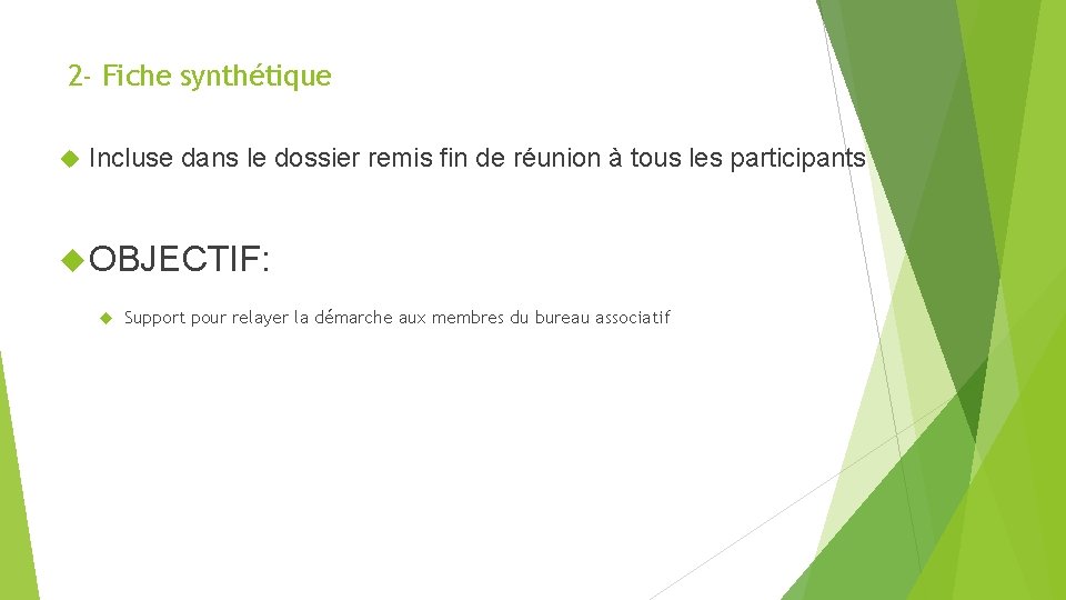 2 - Fiche synthétique Incluse dans le dossier remis fin de réunion à tous