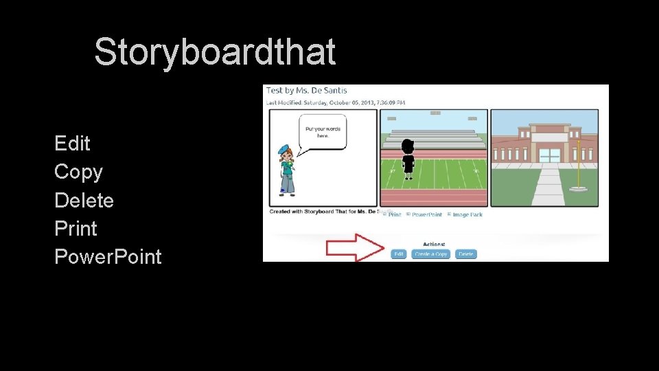 Storyboardthat Edit Copy Delete Print Power. Point 