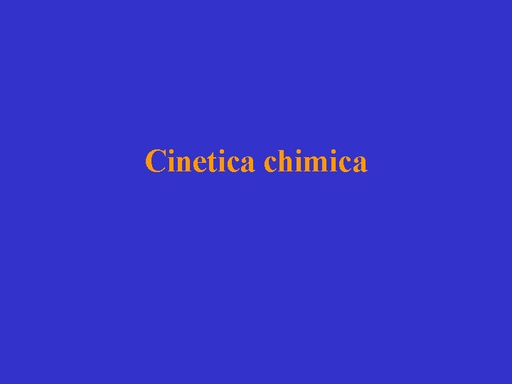 Cinetica chimica 