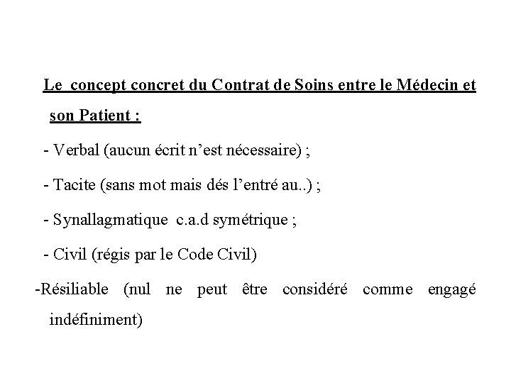  Le concept concret du Contrat de Soins entre le Médecin et son Patient