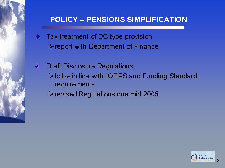 POLICY – PENSIONS SIMPLIFICATION Tax treatment of DC type provision Øreport with Department of