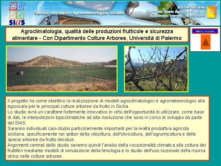 Agroclimatologia, qualità delle produzioni frutticole e sicurezza alimentare - Con Dipartimento Colture Arboree, Università