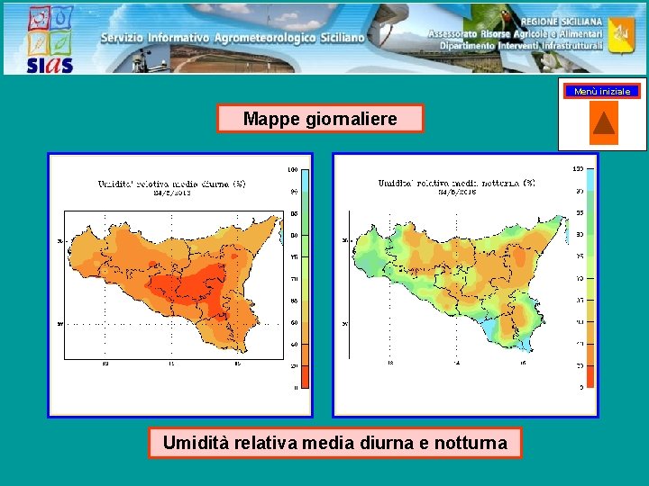 Menù iniziale Mappe giornaliere Umidità relativa media diurna e notturna 