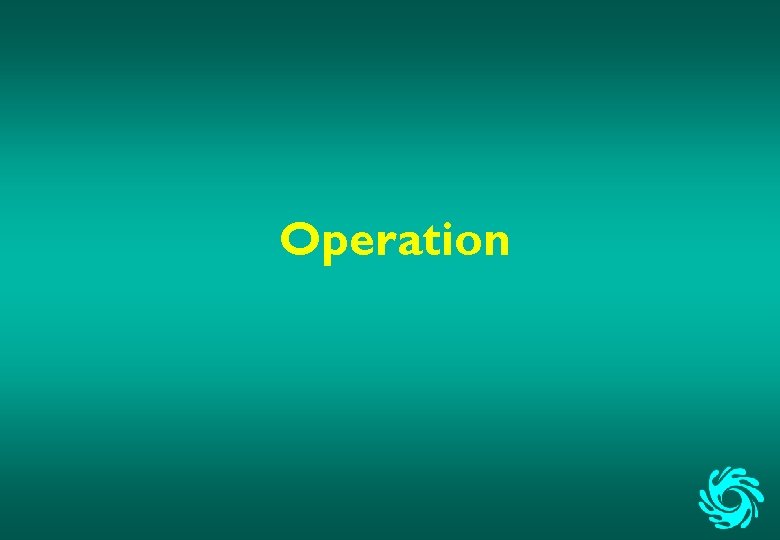 Operation 