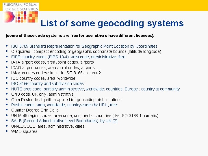 7 List of some geocoding systems (some of these code systems are free for