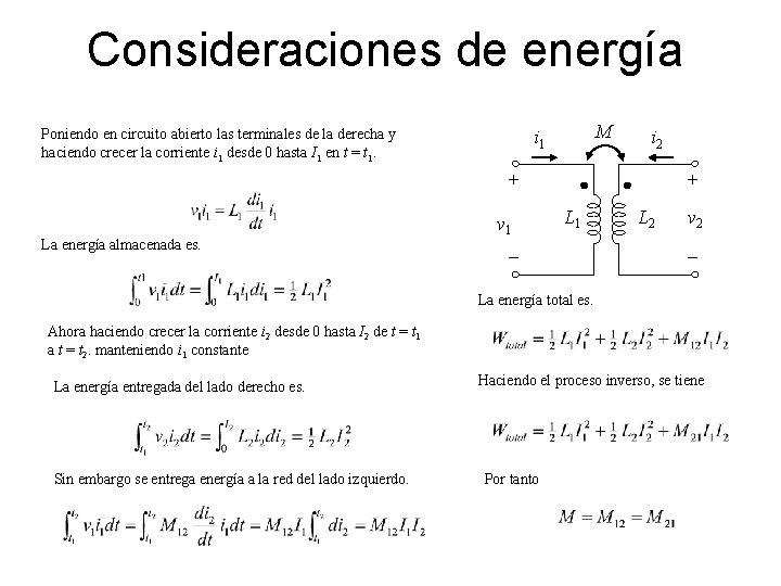 Consideraciones de energía Poniendo en circuito abierto las terminales de la derecha y haciendo