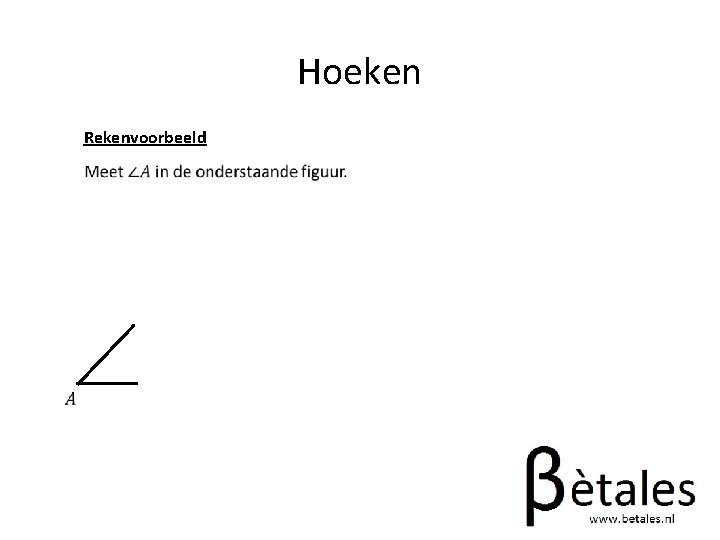 Hoeken Rekenvoorbeeld 