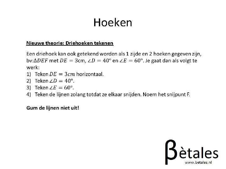 Hoeken Nieuwe theorie: Driehoeken tekenen 