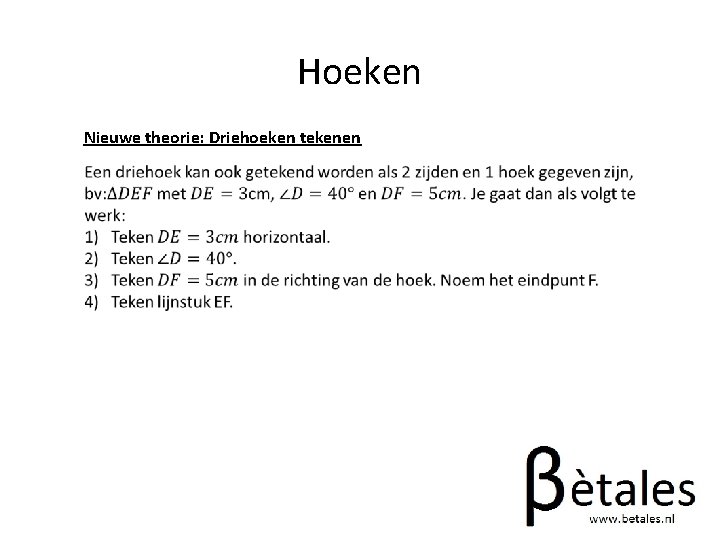 Hoeken Nieuwe theorie: Driehoeken tekenen 