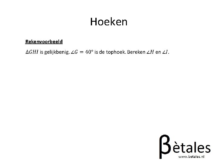 Hoeken Rekenvoorbeeld 