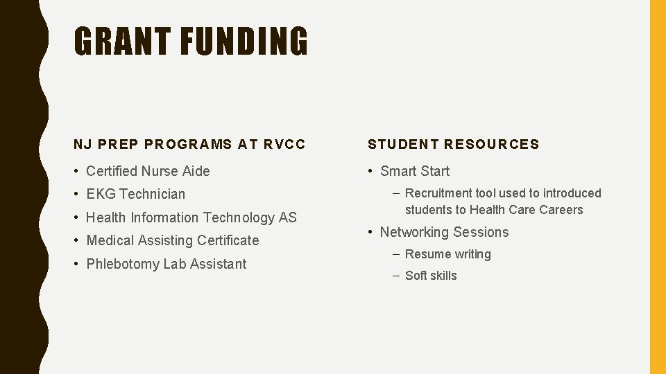 GRANT FUNDING NJ PREP PROGRAMS AT RVCC STUDENT RESOURCES • Certified Nurse Aide • GRANT FUNDING NJ PREP PROGRAMS AT RVCC STUDENT RESOURCES • Certified Nurse Aide •