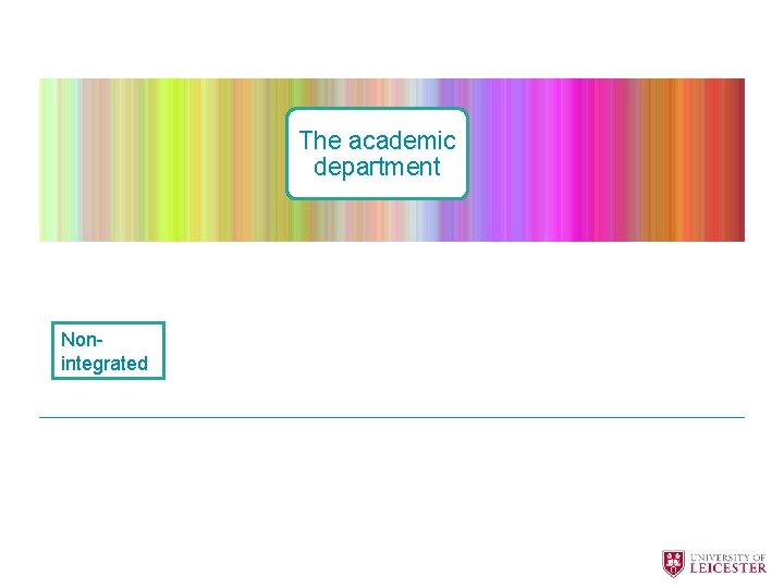 The academic department Nonintegrated 