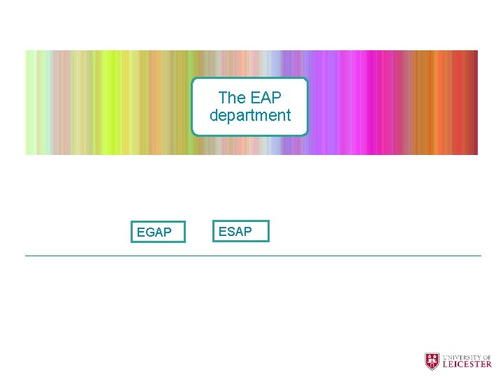 The EAP department EGAP ESAP 