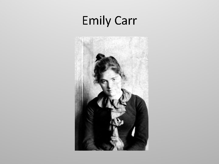 Emily Carr 