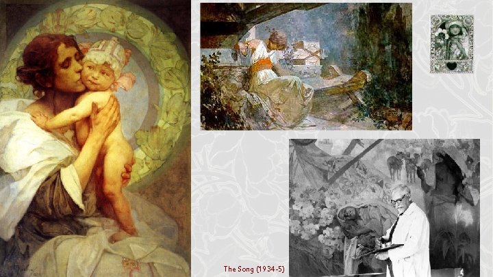 The Song (1934 -5) The Song (1934 -5)