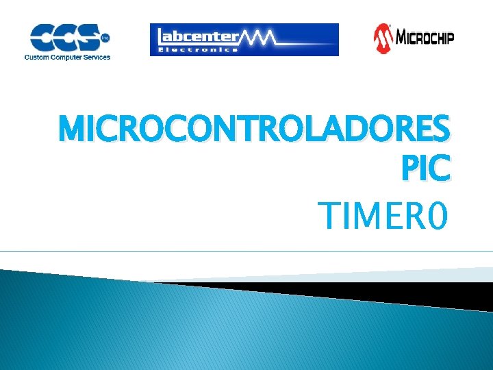 MICROCONTROLADORES PIC TIMER 0 