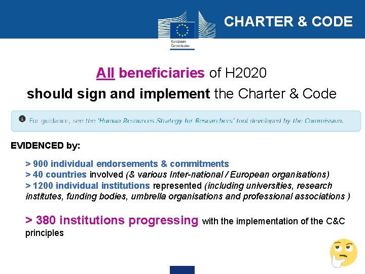 CHARTER & CODE All beneficiaries of H 2020 should sign and implement the Charter